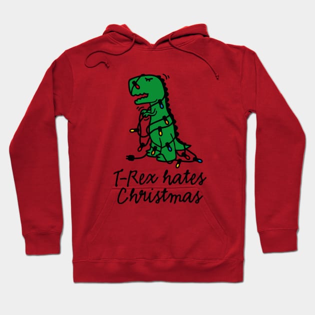 T-Rex hates Christmas lights Christmas lights dinosaur funny xmas Hoodie by LaundryFactory